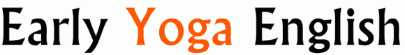 early yoga english
